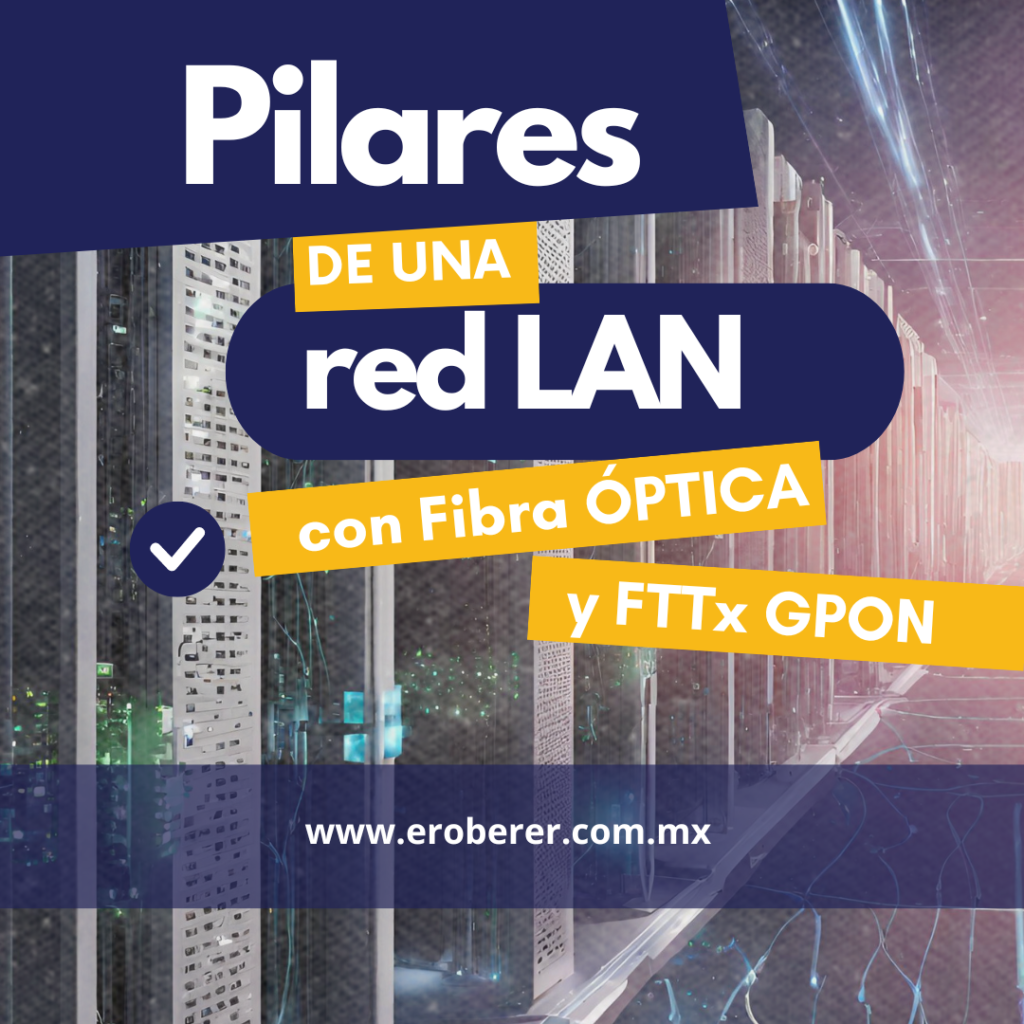5 Pilares de las Redes FTTx